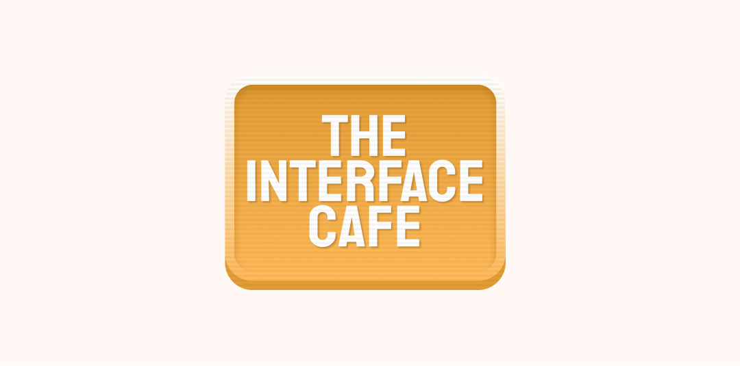 Welcome to Interface Café